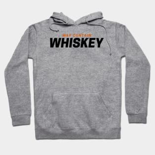 May Contain Whiskey Hoodie